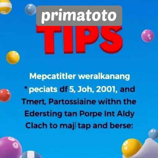 Tips Mengoptimalkan Pengalaman Bermain di Primatoto